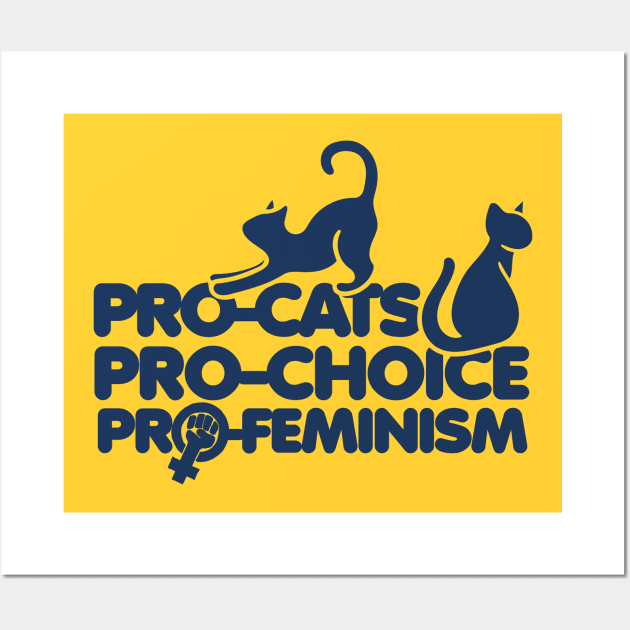 Pro-cats pro-choice pro-feminism Wall Art by bubbsnugg